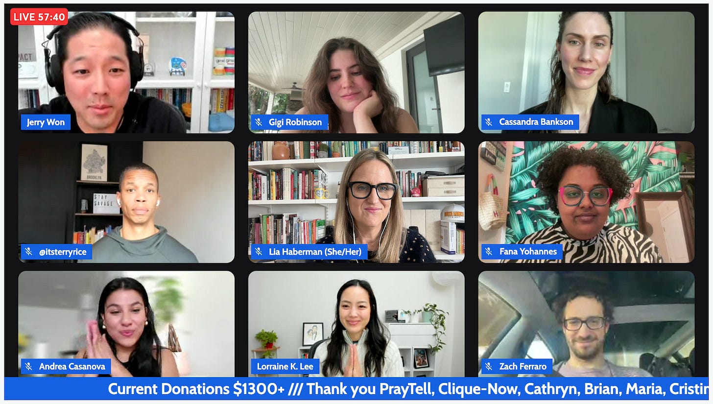 Screenshot of a LinkedIn creator livestream fundraiser featuring:  Jerry Won, Zach Ferraro, Andrea Casanova, Terry Rice, Cassandra Bankson, Gigi Robinson, Fana Yohannes, Lorraine K. Lee and Clique-Now’s Mylen Yamamoto Tansingco (not pictured).