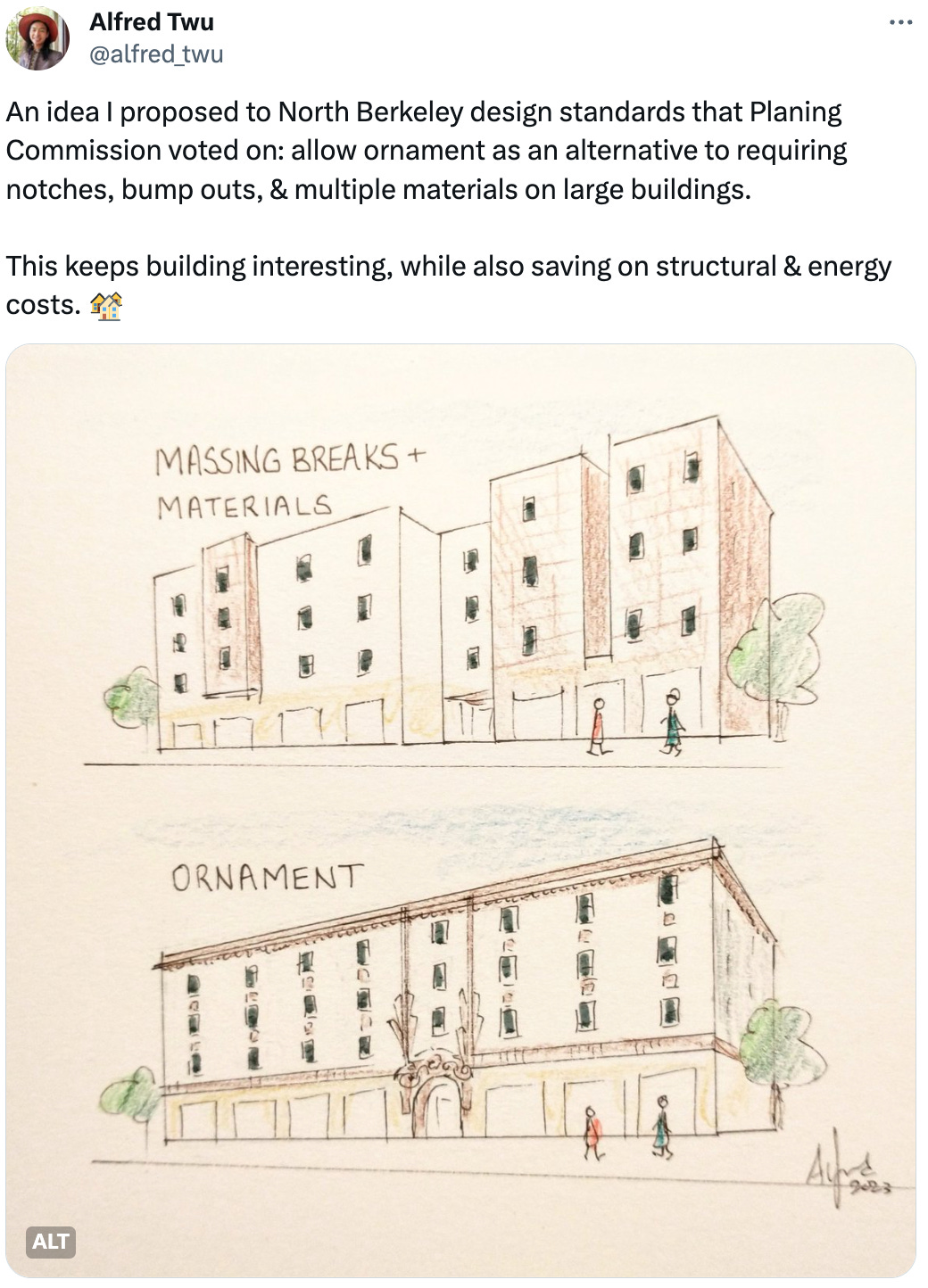  See new posts Conversation Alfred Twu @alfred_twu An idea I proposed to North Berkeley design standards that Planing Commission voted on: allow ornament as an alternative to requiring notches, bump outs, & multiple materials on large buildings.  This keeps building interesting, while also saving on structural & energy costs. 🏘️