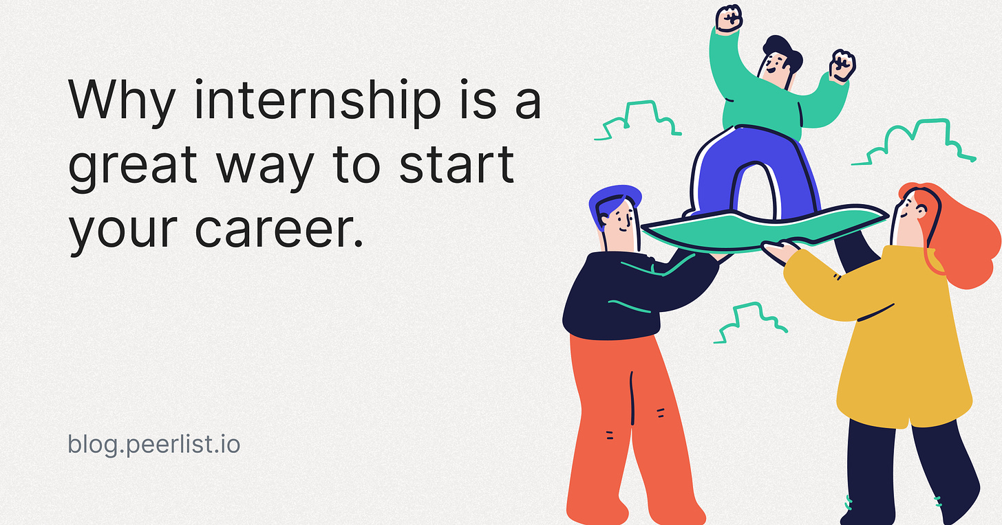 Why Internship Is a Great Way To Start Your Career