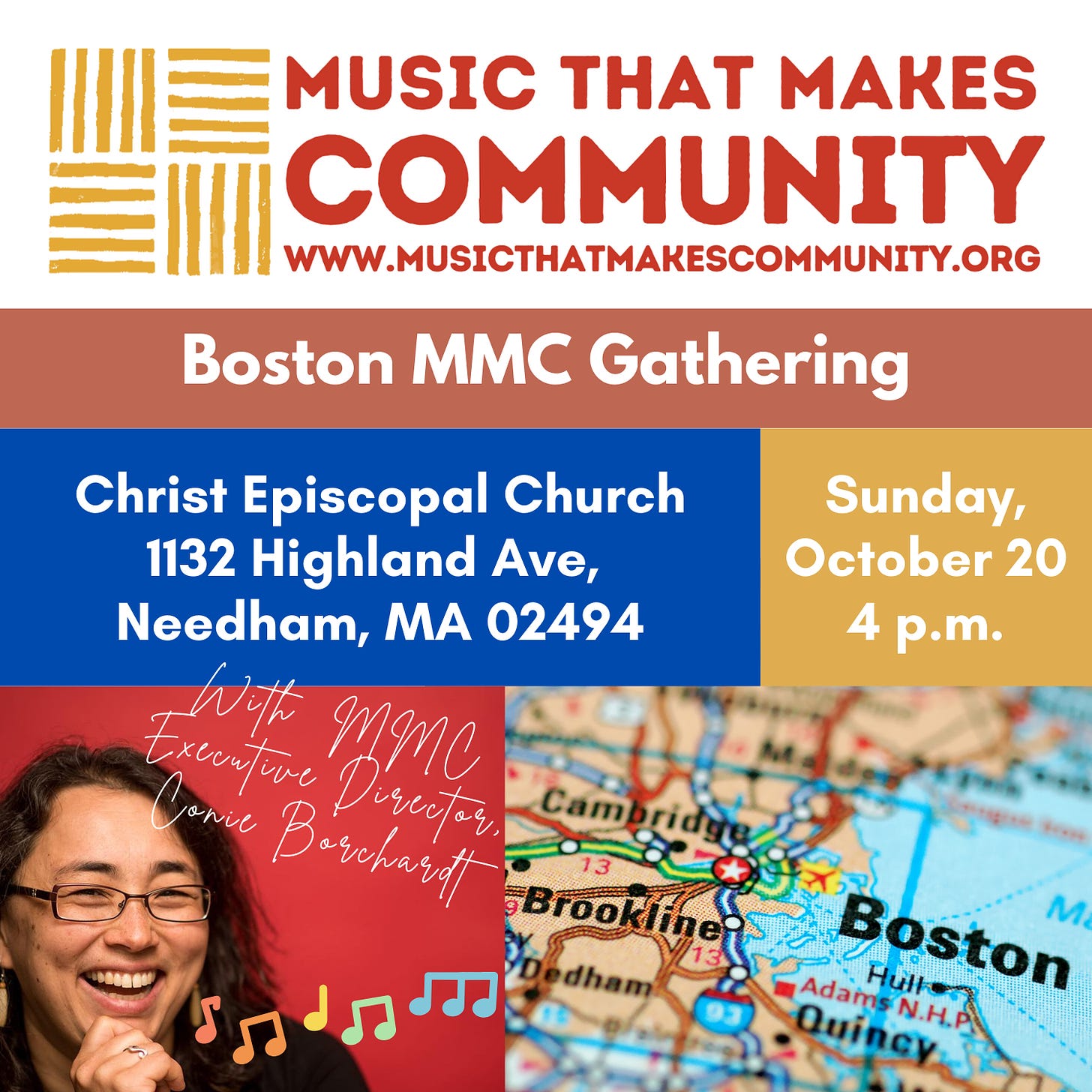 Music that Makes Community Boston MA Gathering Christ Episcopal Church 1132 Highland Ave Needham, MA 02494 October 20 at 4pm. The graphic includes a picture of director Conie Borschardt.