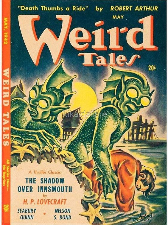 r/Lovecraft - "Death Thumbs a Ride" by ROBERT ARTHUR MAY MAY, 1942 Weird Tales 20 WEIRD kikaldahore TALES All No Stories A Thriller Classic Reprints New- THE SHADOW OVER INNSMOUTH by Н. P. LOVECRAFT 20年 SEABURY NELSON QUINN S. BOND отаро god