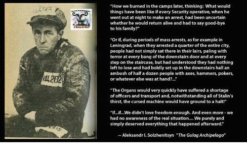 quote from Gulag Archipelago - how we burned in the camps