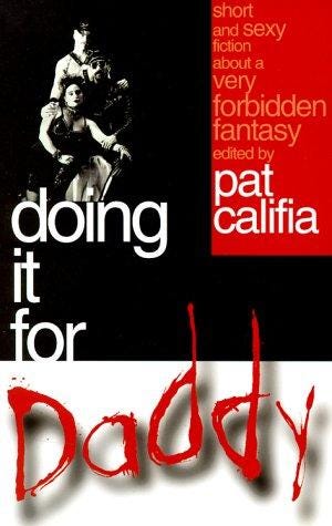 Doing It for Daddy by Patrick Califia-Rice | Open Library