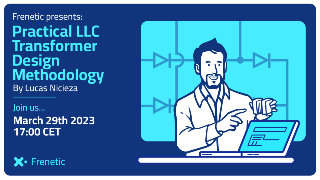 Webinar: Practical LLC Transformer Design Methodology