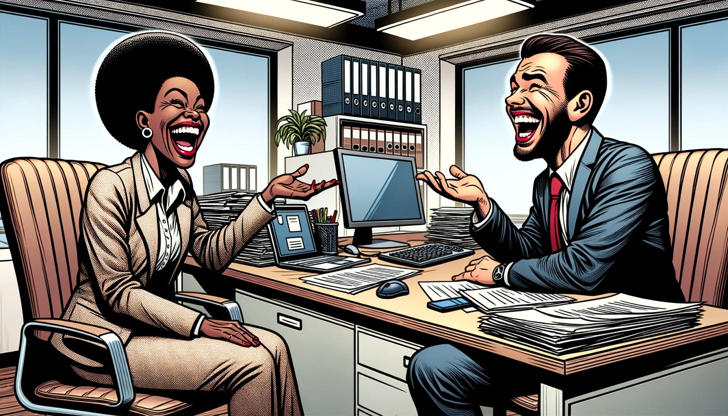 Comic art style illustration of a jovial interrogation in a modern office. A woman of African descent and a man of European descent sit across a desk loaded with computers, folders, and paperwork. Both are laughing uproariously, their faces exaggerated in caricature style with big smiles. The room is brightly lit, with sunlight streaming in from a window and overhead fluorescent lights adding to the brightness.