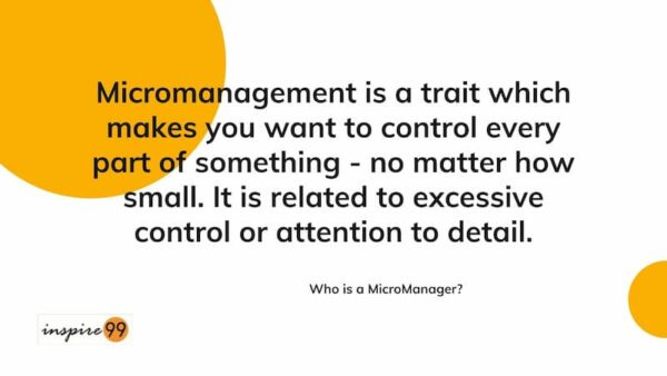 Micromanager, Micro Manage Meaning, MicroManager Meaning, What is the meaning of Micro Manage, Micromanagement definition