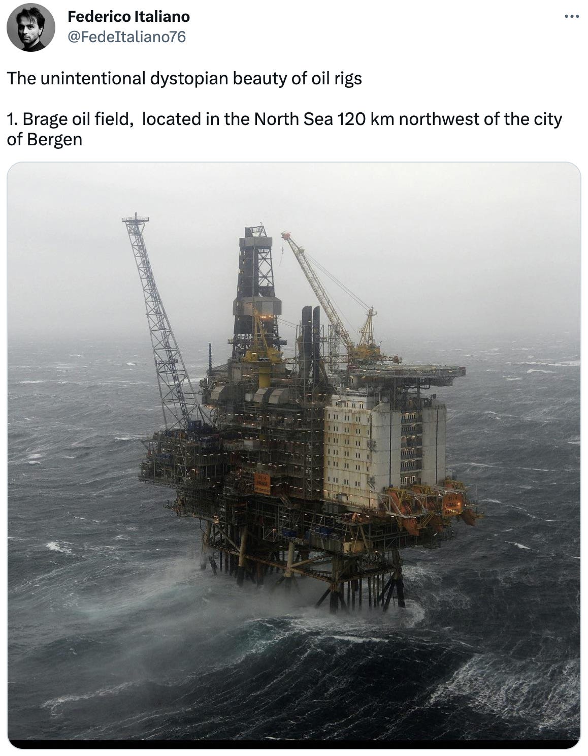  See new Tweets Conversation Federico Italiano @FedeItaliano76 The unintentional dystopian beauty of oil rigs  1. Brage oil field,  located in the North Sea 120 km northwest of the city of Bergen