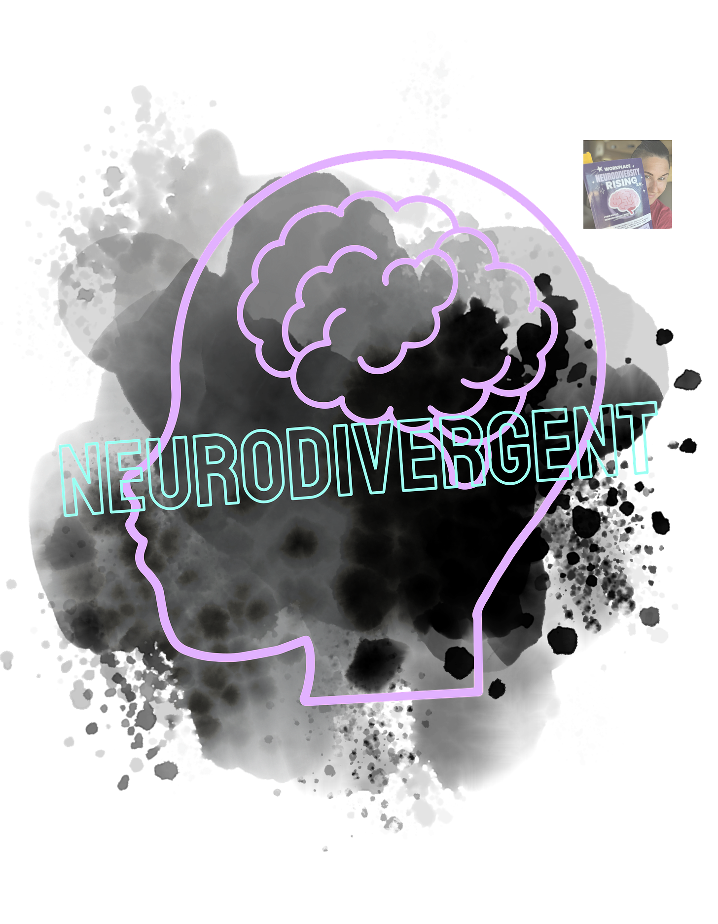A lavender outline of a human head with a brain inside it appears on a black stain. In the foreground is the word NeuroDivergent diagonally across the image, and in teal block outlined letters.