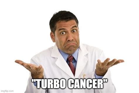 turbo cancer - Imgflip