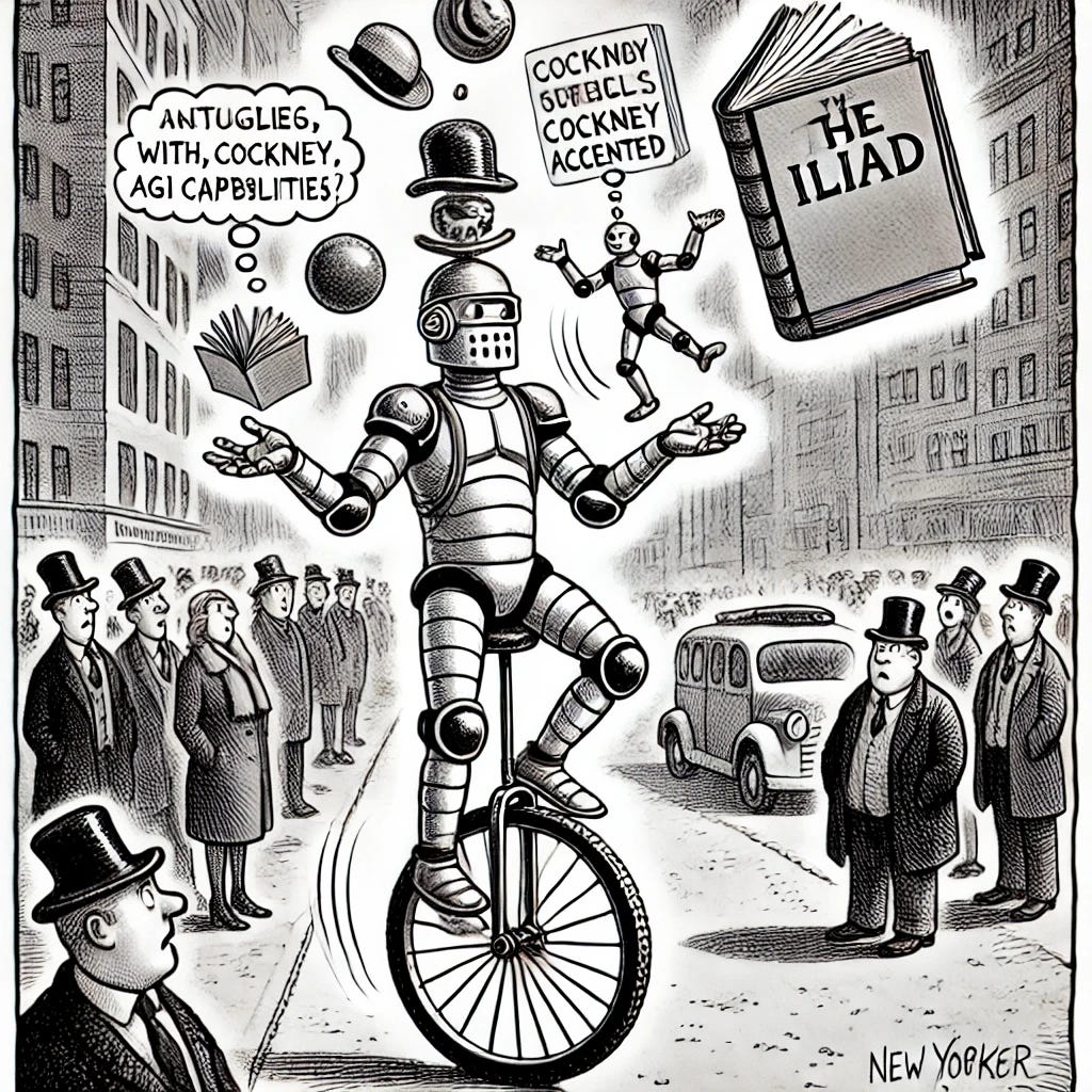 A New Yorker-style cartoon featuring a humorous scene: a humanoid robot juggling several objects, riding a unicycle, and simultaneously speaking with a thought bubble containing Cockney-accented phrases while an open book labeled 'The Iliad' floats nearby. The setting is a city street with people watching, some astonished, others indifferent, capturing the witty absurdity of AGI capabilities. Monochromatic, sketchy style typical of New Yorker cartoons.