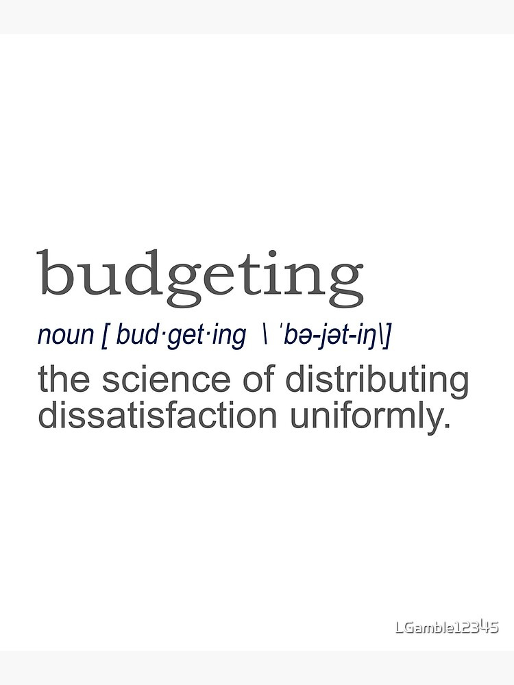 "Funny Budgeting Finance Funny Gift Definition " Poster for Sale by LGamble12345 | Redbubble