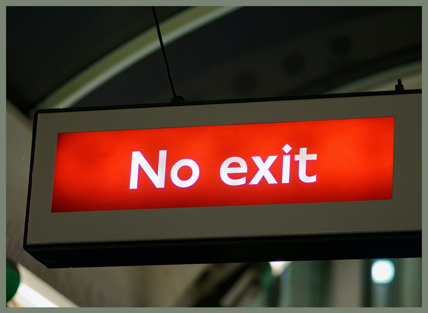 No exit sign