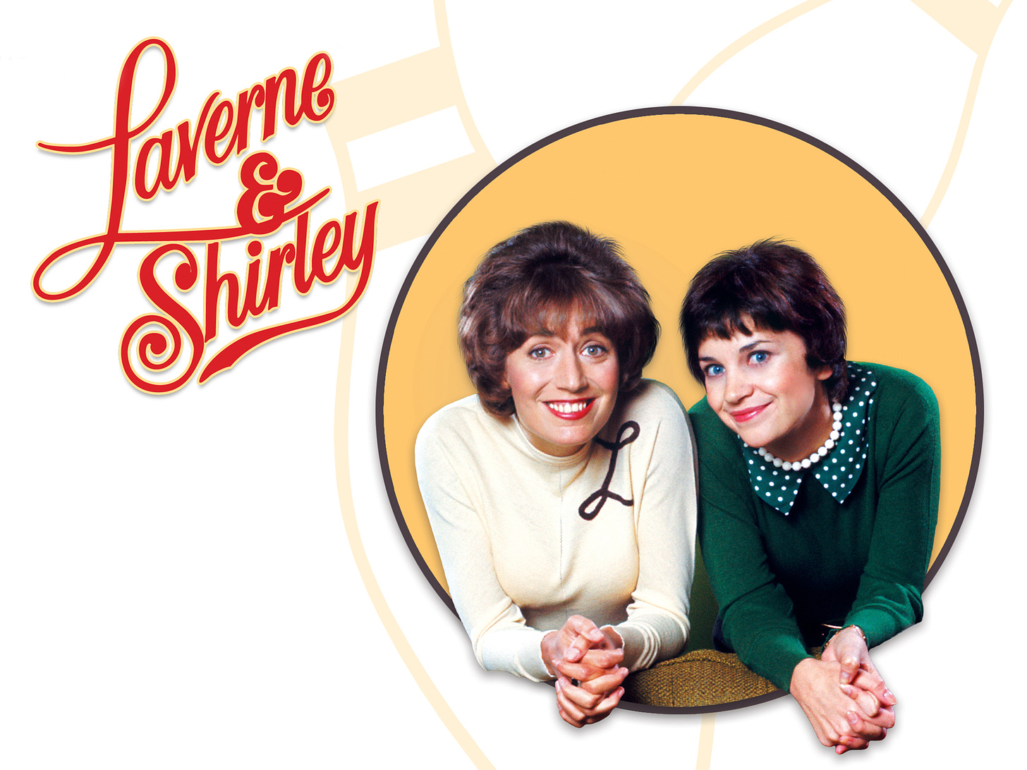 Laverne and Shirley, in a circle with the show logo in the corner, both smiling, though Laverrne's smile is a bit strained, maybe?