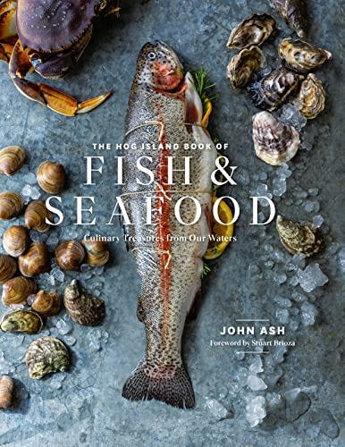 The Hog Island Book of Fish & Seafood: Culinary Treasures from Our Waters -  Kindle edition by Ash, John, Brioza, Stuart, Lima, Ashley. Cookbooks, Food  & Wine Kindle eBooks @ Amazon.com.