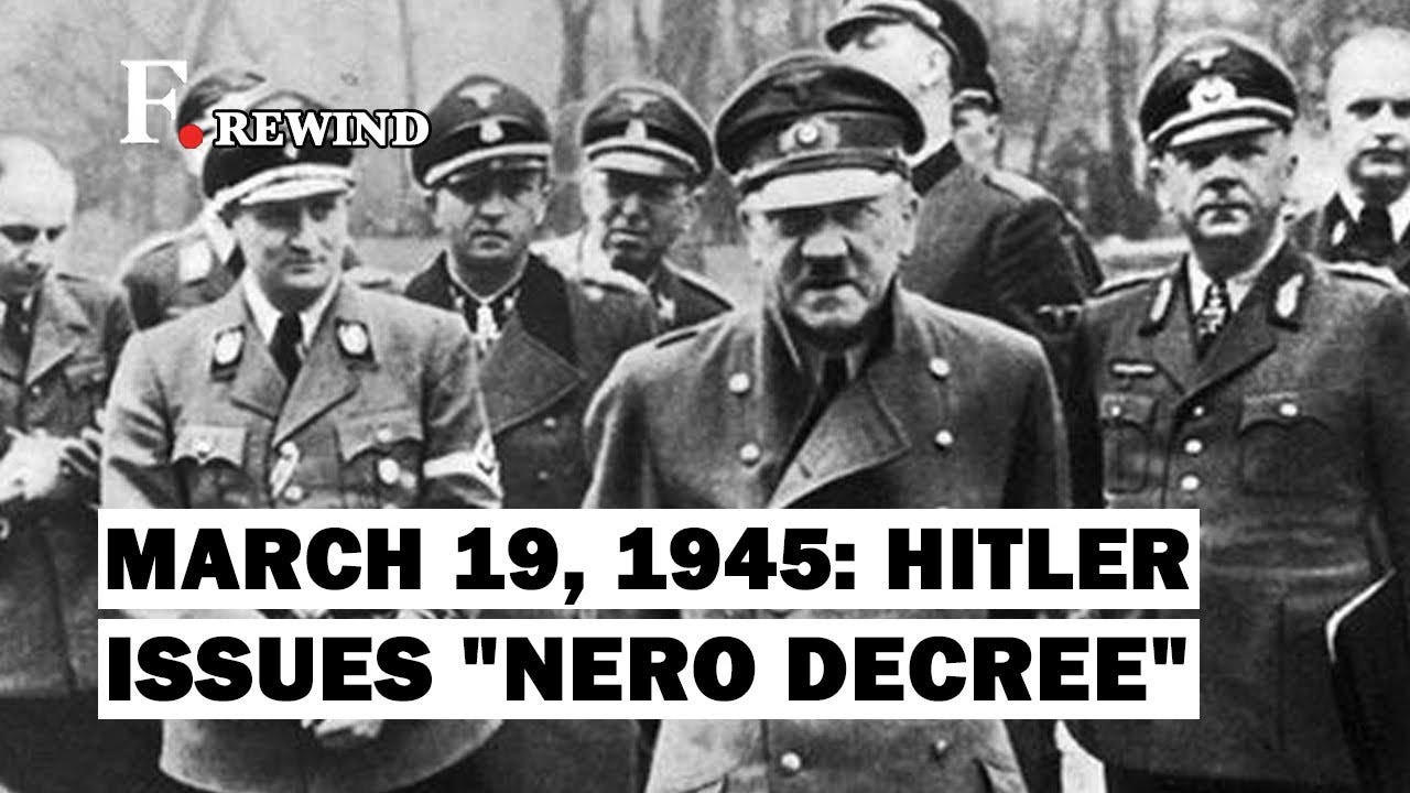 March 19, 1945: Adolf Hitler Orders Destruction Of All Industries In Germany