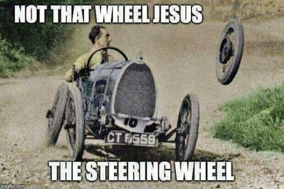 Funny Friday: Not that wheel Jesus - Happy, Healthy & Prosperous