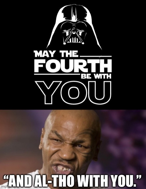 Mike Tyson May The Fourth Be With You - storyporium