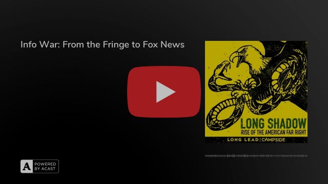 Info War: From the Fringe to Fox News