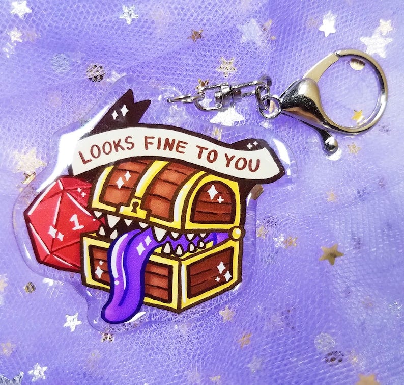 Mimic 2.5 Acrylic Charm Looks Fine to You D&D Cute Nat 1 Crit Critical Fail Chest Treasure Funny D20 Dungeons and Dragons Gift image 1