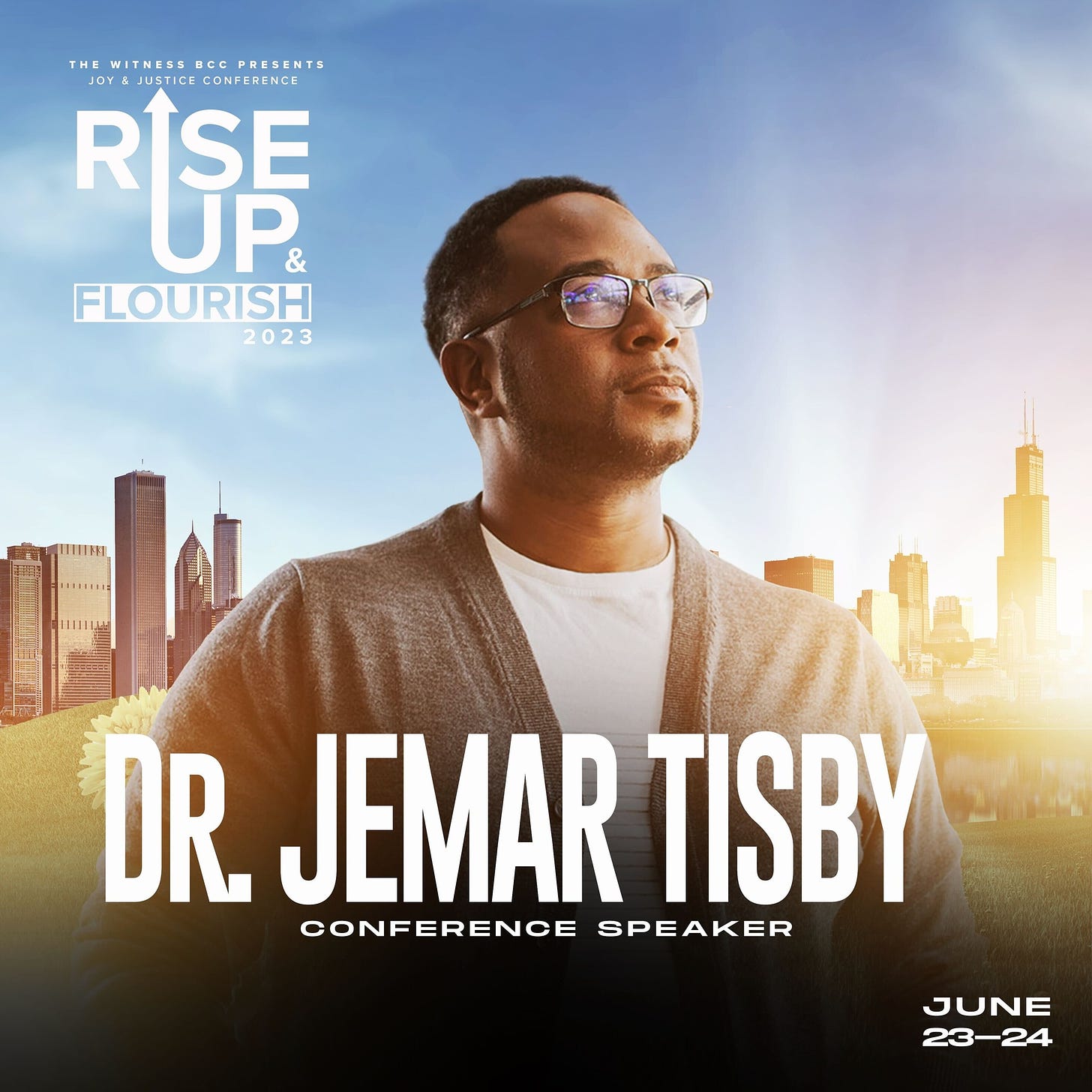 May be a graphic of 1 person and text that says 'WITNESS PRESENTS USTICE CONFERENCE RISE & UP FLOURISH 2023 ....... DR. JEMAR TISBY CONFERENCE SPEAKER JUNE 23-24'