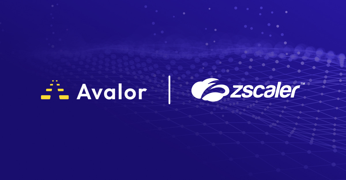 Avalor + Zscaler