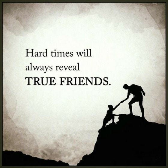 friendship quotes hard times will always reveal true friends. | True  friends quotes, Friends quotes, Hard times quotes