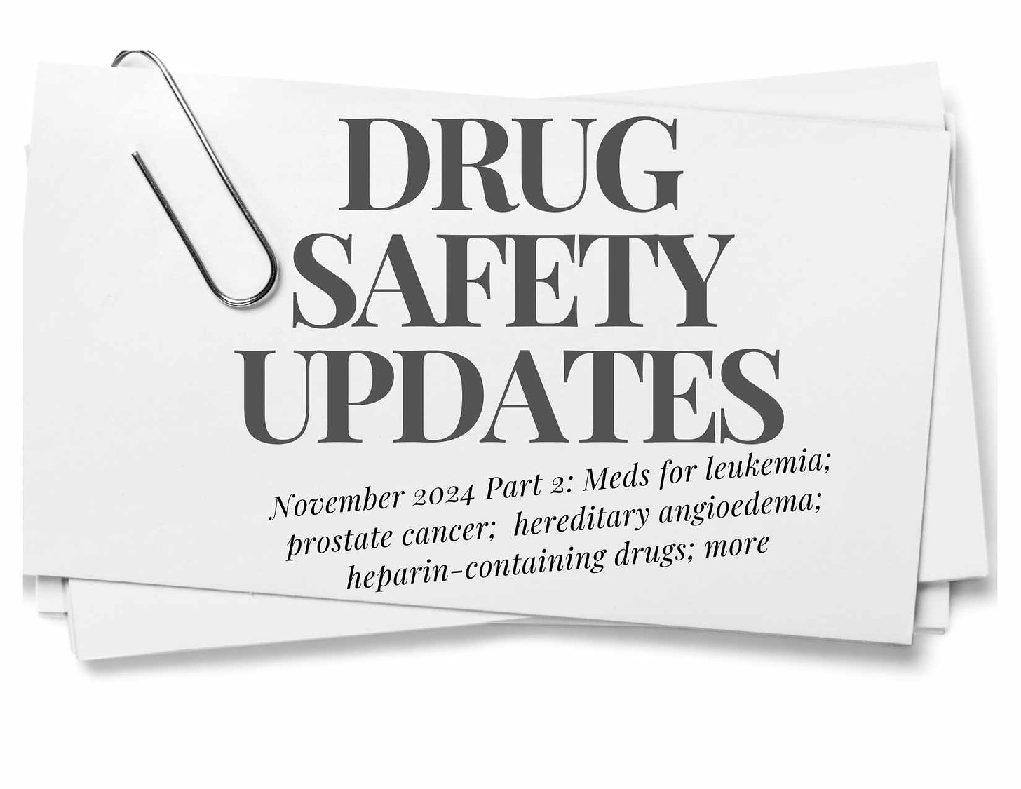 Drug Safety Update November 2024 Part 2