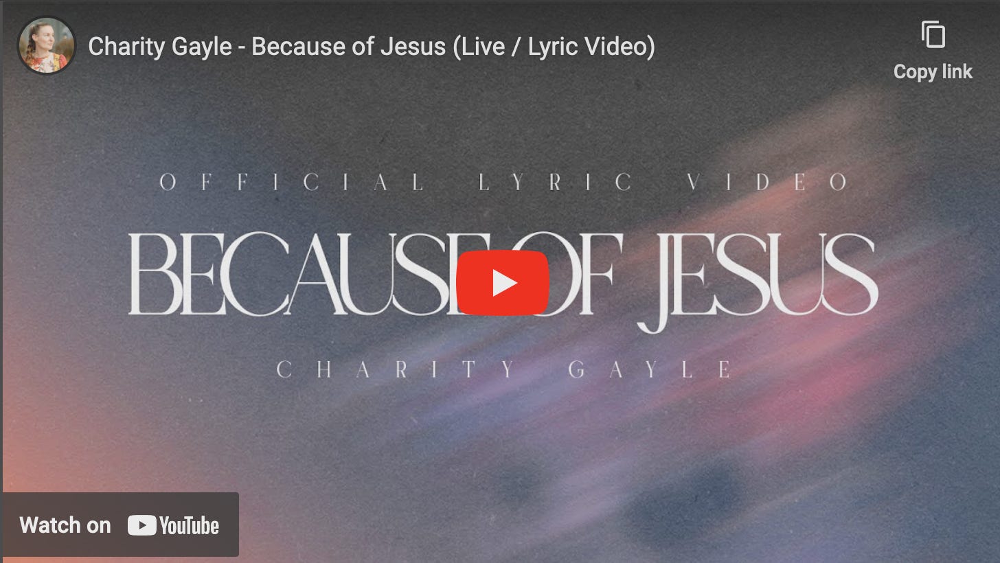 Image of YouTube link to the song Because of Jesus by Charity Gayle.