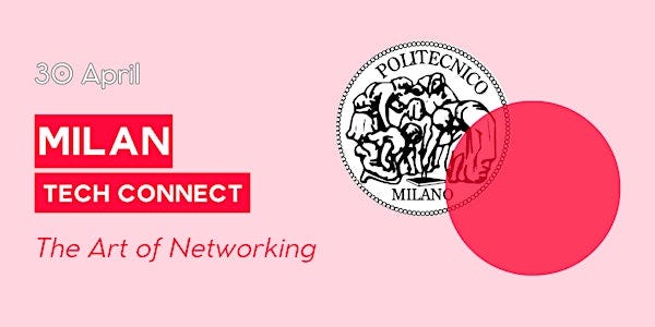 Milan Tech Connect |The Art of Networking