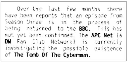 Fanzine cutting reporting claims that a season three episode is in the process of being returned. It also reports that the fan club APC Net is investigating the possible existence of The Tomb of the Cybermen.