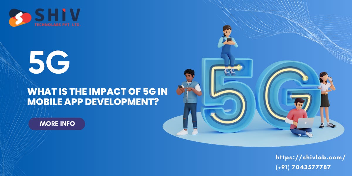 Key Insights: The Impact of 5G on Mobile App Development