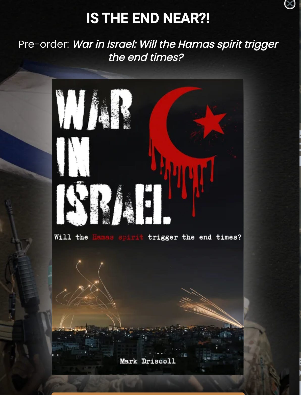 A pop-up ad from a website. It is a black background and in white print it reads "War in Israel." To the right is a red cresent moon and star that look like they are dripping blood.