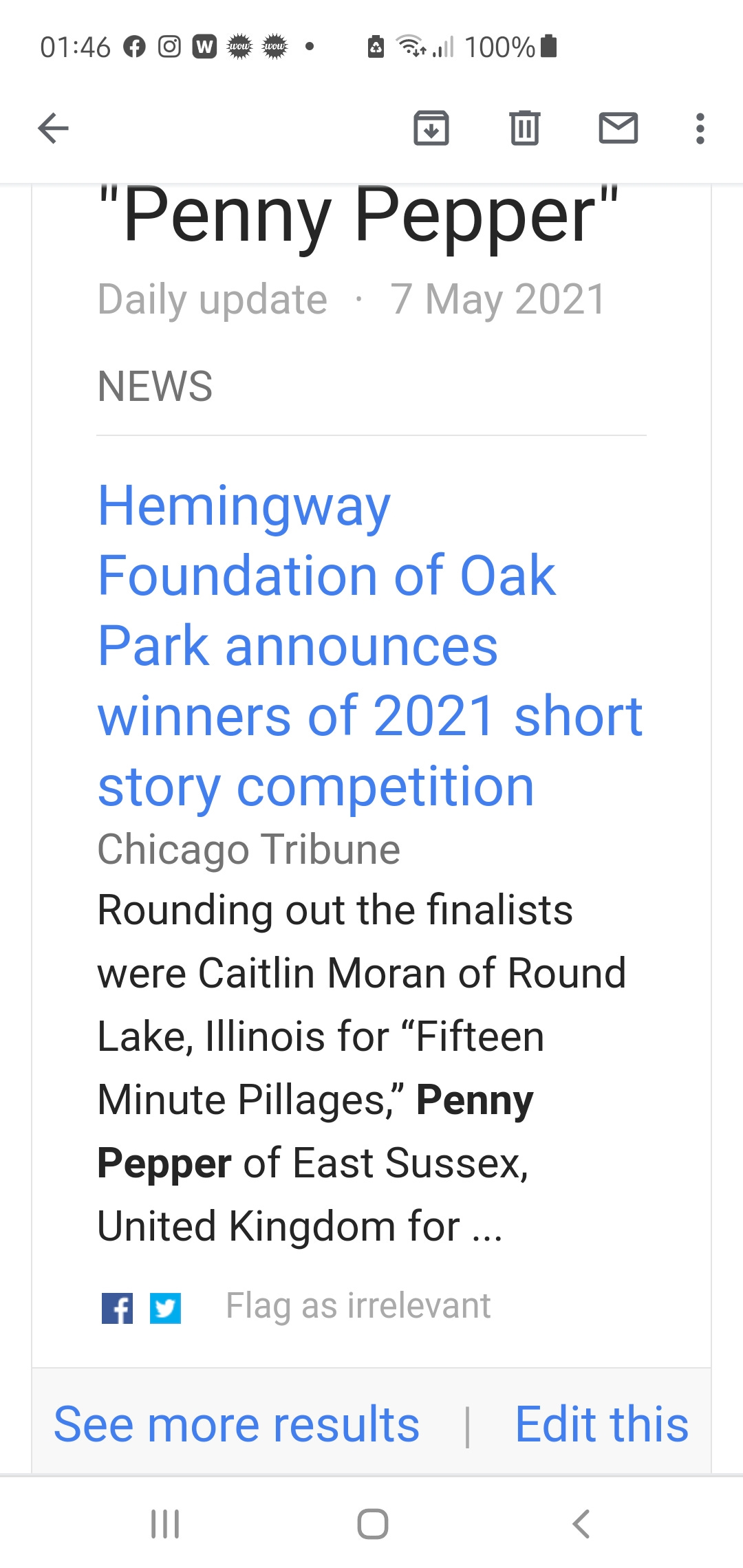 Image shows a screenshot of Penny’s phone, with a Google news notification that reads ‘Hemingway Foundation of Oak Park announces winners of 2021 short story competition. Chicago Tribune. Rounding out the finalists were Caitlan Moran of Round Lake, Illinois for “Fifteen Minute Pillages,” Penny Pepper of East Sussex, United Kingdom for…’.