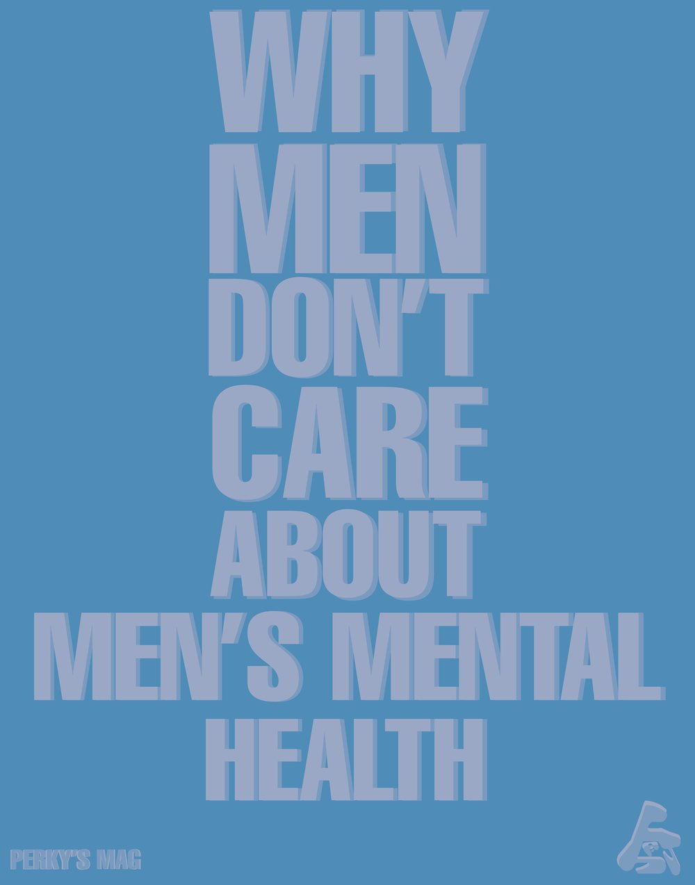 Why men do not care about men's mental health 7.jpg Why men do not care about men's mental health 7.jpg