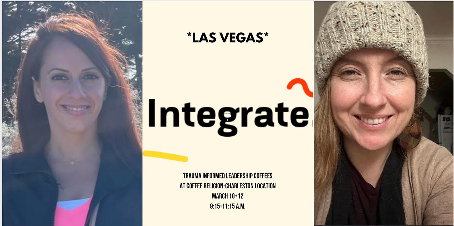 Julie and Fihmiya in a collage with the Integrate logo central; Text says Integrate: Trauma Informed Leaderships Coffees