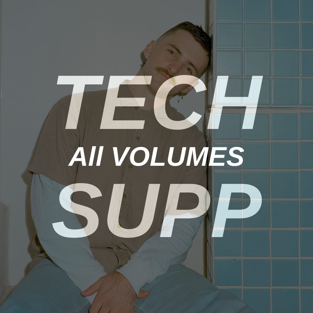 Playlist cover artwork featuring Cassettes For Kids (DJ, producer) with the text “TECH SUPP ALL VOLUMES” overlaid.