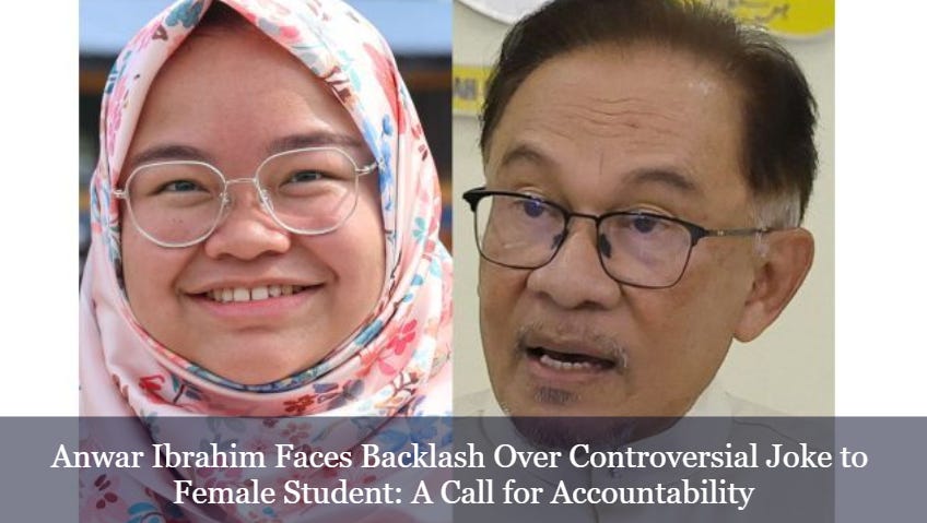 Anwar Ibrahim Faces Backlash Over Controversial Joke to Female Student: A  Call for Accountability