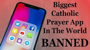 Catholic Prayer App In The World BANNED ...