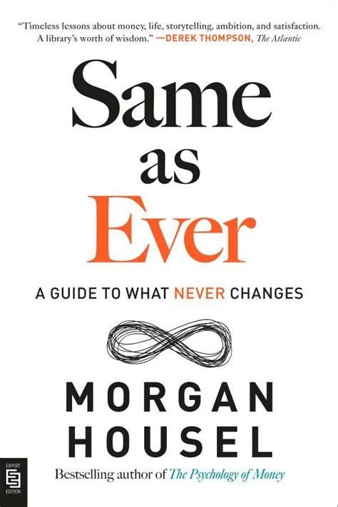 Same as Ever - Morgan Housel (Buch) – jpc