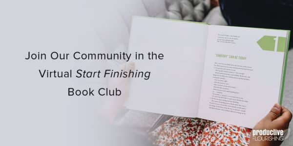Person reading chapter 1 of Start Finishing. Text overlay: Join Our Community in the Virtual Start Finishing Book Club