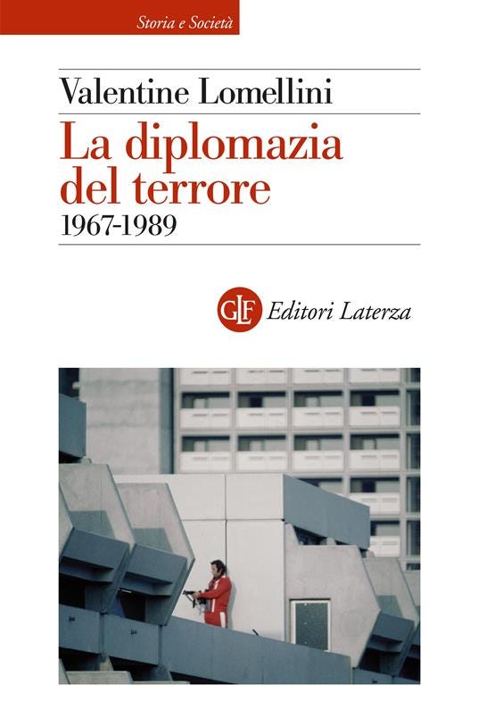 La diplomazia del terrore. 1967-1989 - Valentine Lomellini - copertina