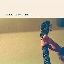 Wilco Being There 2