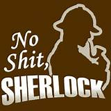No Shit Sherlock (@NoShitSherIock_) | Twitter