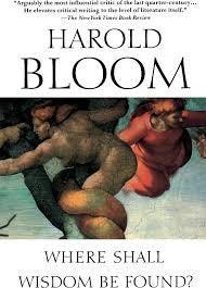 Where Shall Wisdom Be Found? by Bloom, Harold