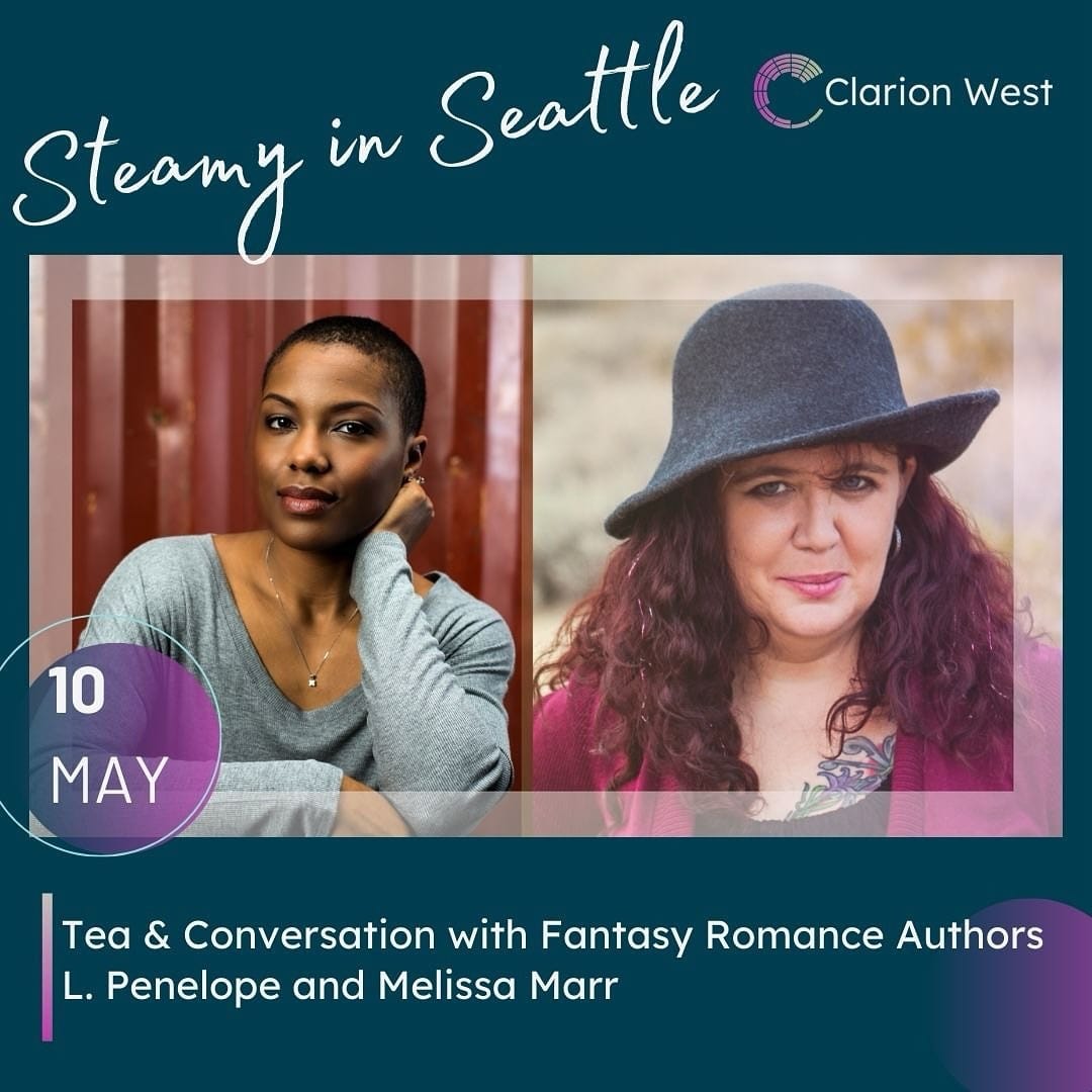 Steamy in Seattle. Tea and Conversation with Fantasy Romance Authors L. Penelope and Melissa Marr