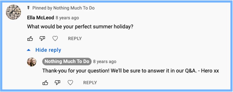 YouTube comment from Ella McLeod: What would be your perfect summer holiday? | Hero replied: Thank-you for your question! We'll be sure to answer it in our Q&A. - Hero xx