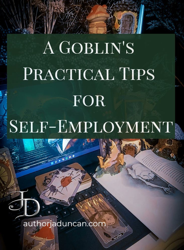 A Goblin's Practical Guide to Self-Employment by J. A. Duncan