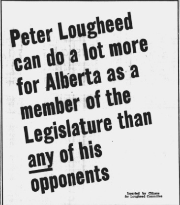 An ad for Peter Lougheed leader of the Progressive Conservatives and candidate in Calgary-West.