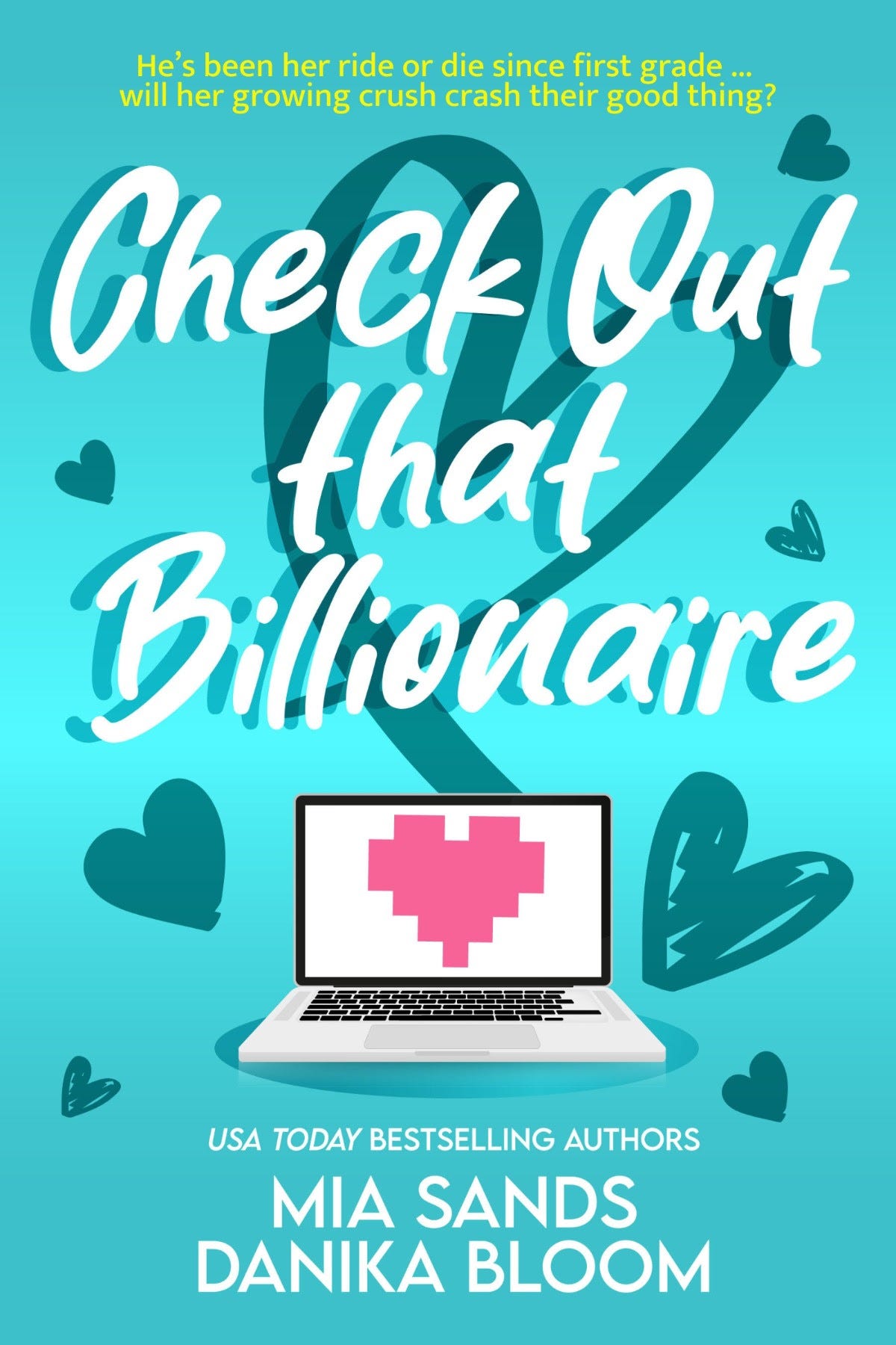 Book cover for "Check Out that Billionaire" by Mia Sands and Danika Bloom, featuring a laptop with a pixelated pink heart on the screen, and hearts in the background on a blue backdrop. 