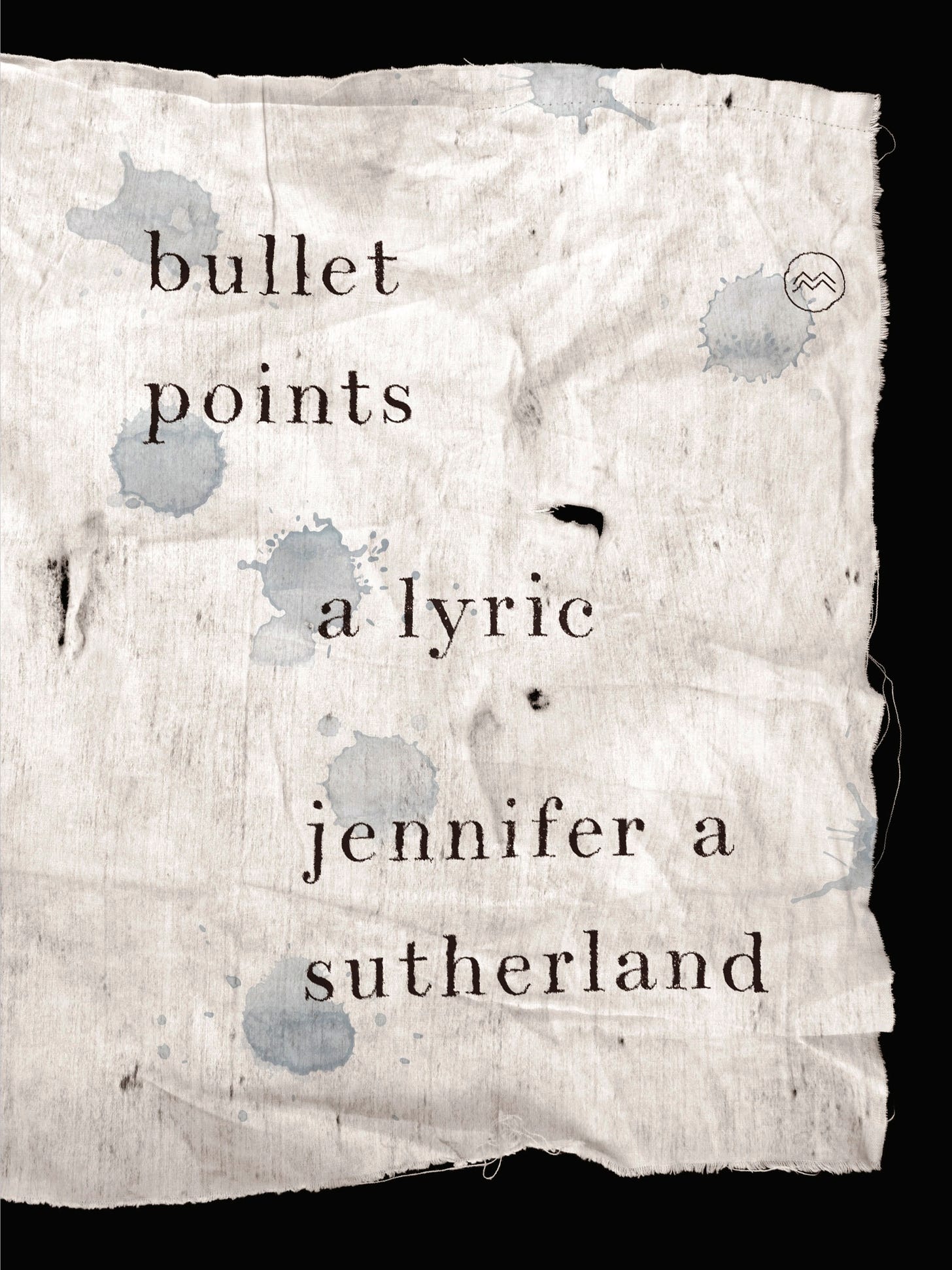 Cover of the poetry book Bullet Points: A Lyric by Jennifer A Sutherland